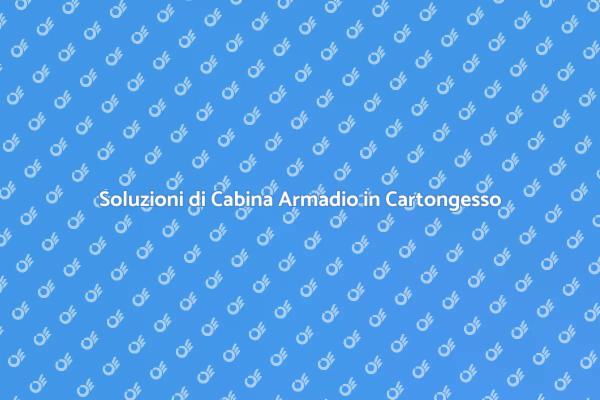 La Tua Cabina Armadio in Cartongesso
