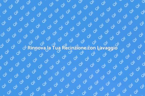 Lavare a Pressione la Recinzione