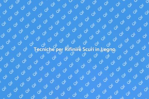 Rifinire Scuri in Legno: Guida Pratica