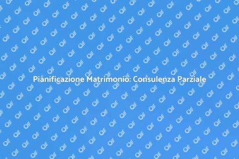 Consulenza Parziale Matrimonio Efficace