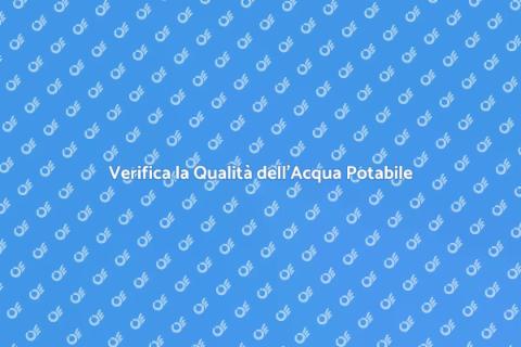 Test Acqua: Sicurezza e Salute Famiglia