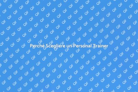 Vantaggi di un Personal Trainer