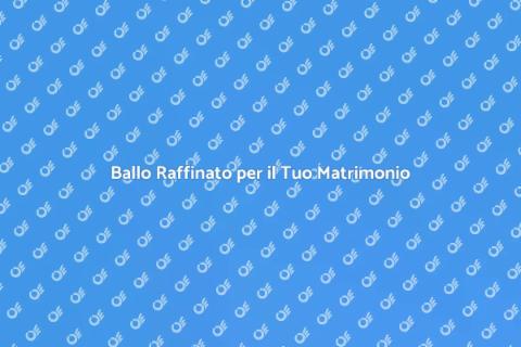 Corso di Ballo per Matrimoni Eleganti