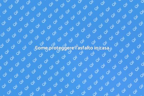 Impermeabilizzare l'asfalto: guida utile