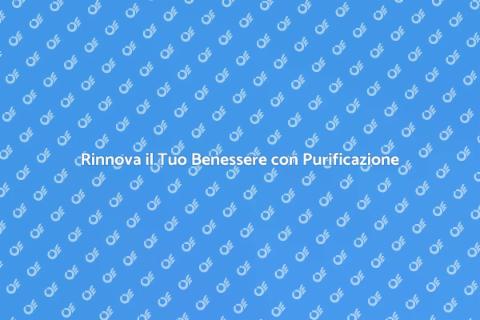Trattamento Purificante per Benessere