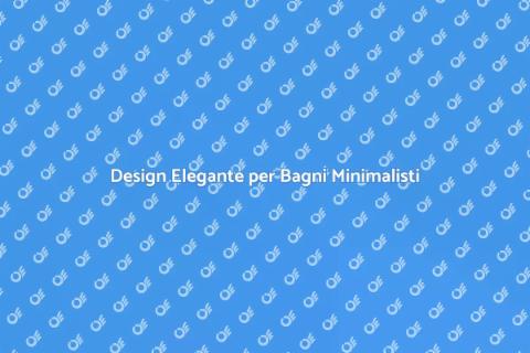 Progettazione Bagno Minimalista