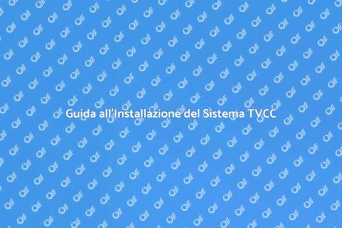 Installazione Sistema TVCC Sicuro