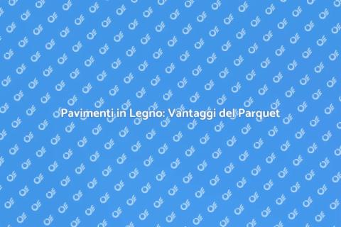 Parquet Industriale: Eleganza e Resistenza