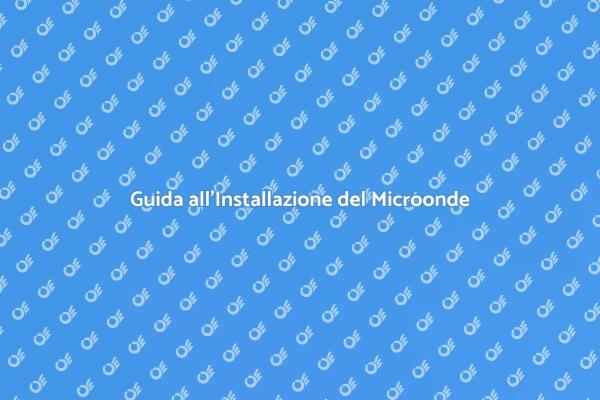 Come Installare un Forno a Microonde