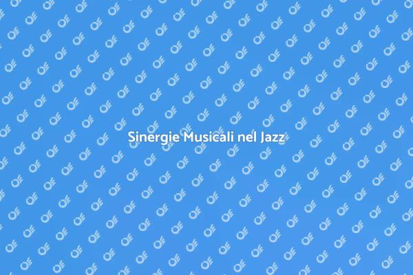 Unire Forze nel Jazz