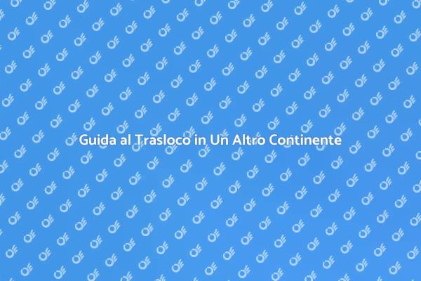 Traslocare: L'Avventura di Una Vita