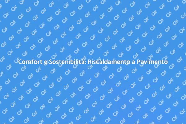 Riscaldamento Sostenibile per la Tua Casa