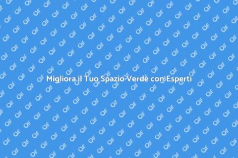Trasforma il Tuo Giardino con un Paesaggista