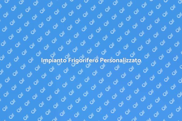Creare un Impianto Frigorifero Efficiente