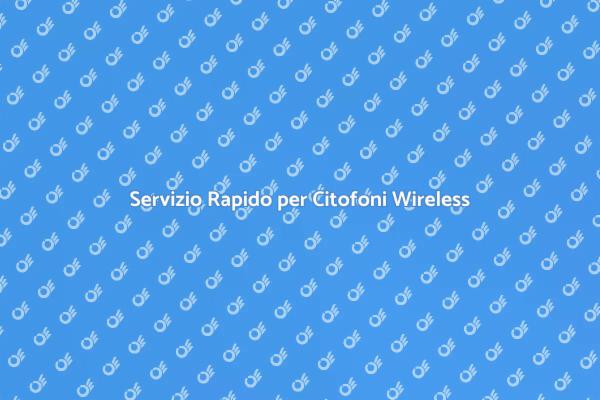 Assistenza Citofoni Wireless Efficiente