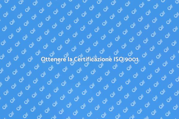 Guida all'ottenimento della ISO 9001