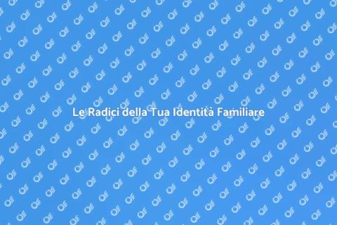 Scopri la Storia del Tuo Cognome