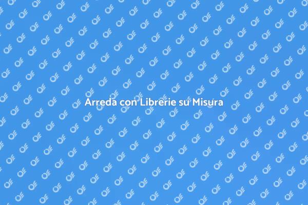 Librerie Personalizzate per Ogni Casa