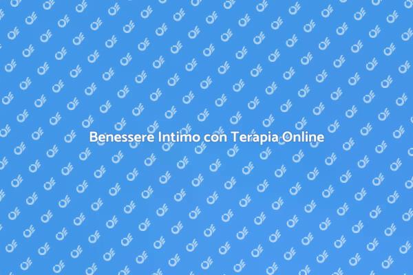 Terapia Sessuale: Supporto Online Efficace