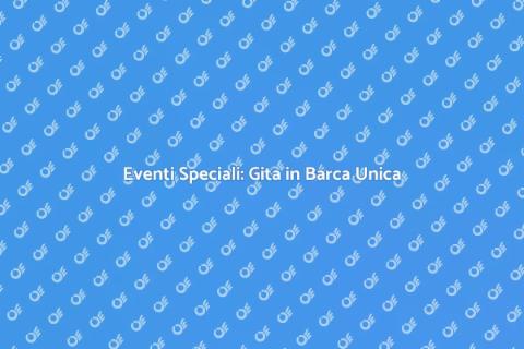 Gita in Barca per Eventi Speciali