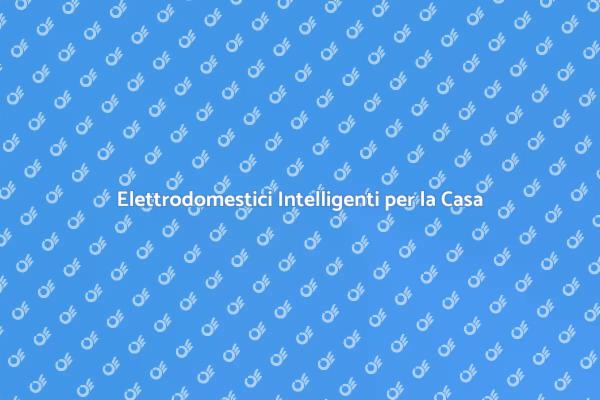 Elettrodomestici: Efficienza e Comfort