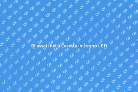 Casetta in Legno da Giardino LED