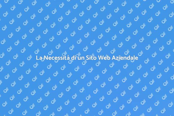 Potenzia la Tua Attività con un Sito Web