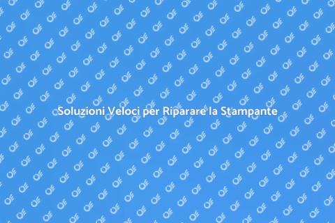 Riparazione Stampante Efficace e Veloce