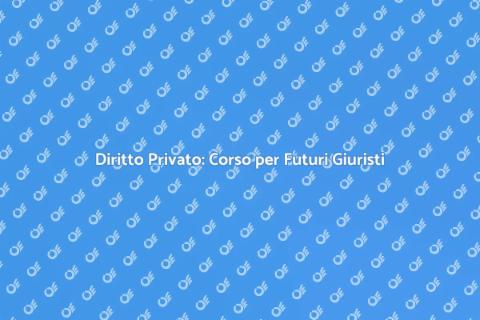 Corso di Diritto Privato per Studenti