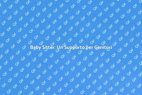 Baby Sitter: Un Amico Fidato