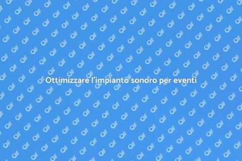 Messa a punto dell'impianto sonoro