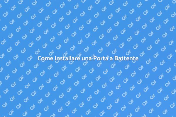 Installazione della Porta a Battente