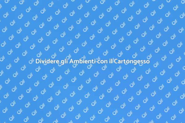 Innovare con Pareti in Cartongesso