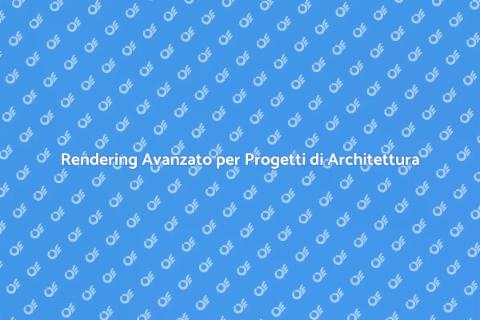 Software di Rendering per Architettura