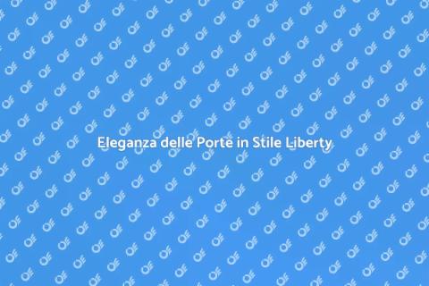 Porta in Stile Liberty per Interni