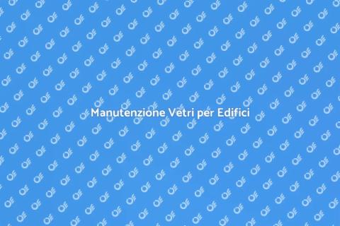 Pulire i Vetri delle Facciate