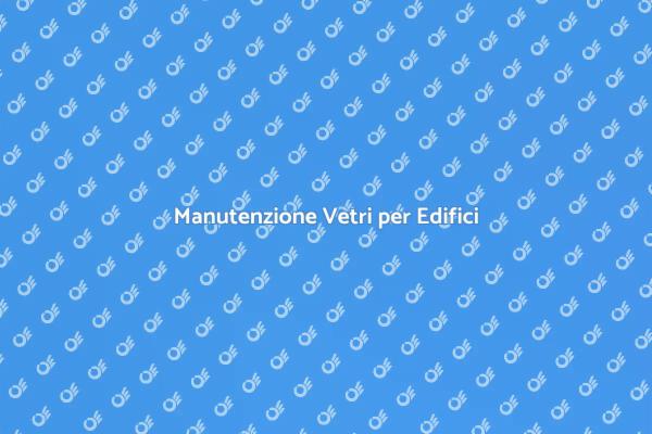 Pulizia Professionale dei Vetri