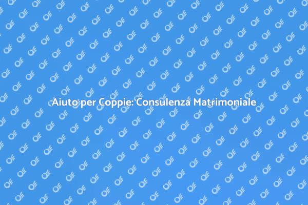 Riscopri l'Amore con la Consulenza