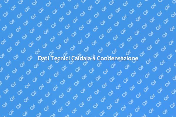 Caldaia a Condensazione e Tecnologia