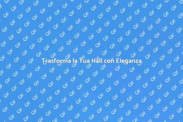 Rinnova la Hall: Design che Accoglie