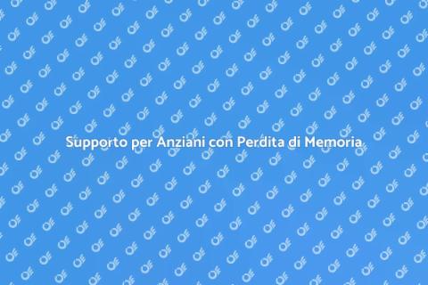 Gestione Memoria Anziani Non Autosufficienti