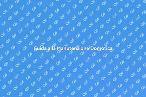 Manutenzione Impianti Domotici Efficace