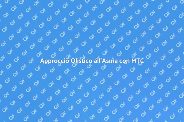 Gestire l'Asma con la Medicina Cinese