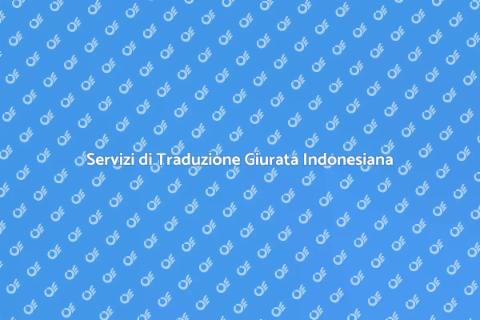 Tradurre Documenti Giurati in Indonesiano