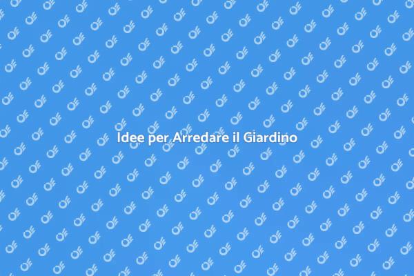 Trasforma il Tuo Giardino con Stile