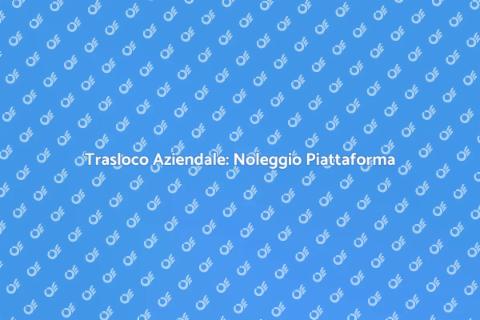 Noleggiare Piattaforma Elevatrice Aziende