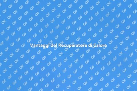 Installare Recuperatore di Calore