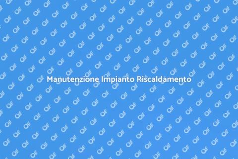 Controllo Impianto Riscaldamento Efficiente