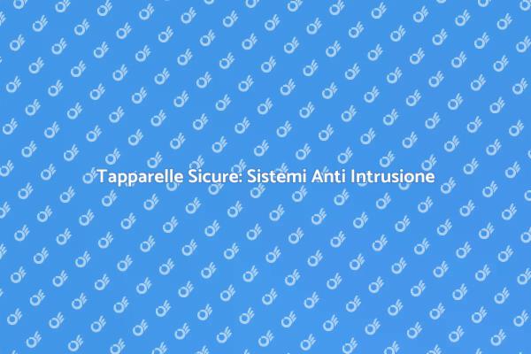 Proteggi la tua Casa con Tapparelle Sicure