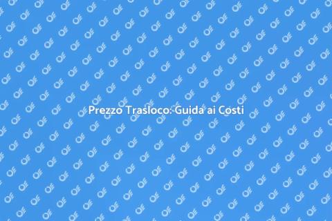 Costo Trasloco: Cosa Sapere Prima